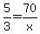 5%2F3+=+70%2Fx