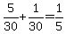 5%2F30%2B1%2F30=1%2F5