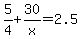 5%2F4%2B30%2Fx=2.5
