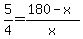 5%2F4=%28180-x%29%2Fx