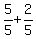 5%2F5%2B2%2F5%29%2Ax=210