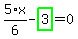 5%2F6%2Ax-highlight_green%28+3+%29=0