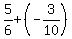 5%2F6%2B%28-3%2F10%29