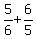5%2F6%2B6%2F5