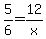 5%2F6+=+12%2Fx