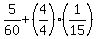 5%2F60%2B%284%2F4%29%281%2F15%29