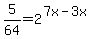 5%2F64+=+2%5E%287x-3x%29