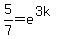 5%2F7=e%5E%283k%29