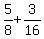 5%2F8%2B3%2F16