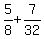 5%2F8%2B7%2F32