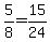 5%2F8+=+15%2F24