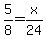 5%2F8+=+x%2F24