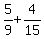 5%2F9+%2B+4%2F15