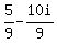 5%2F9+-+10i%2F9