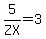 5%2FZX=3