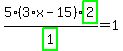 5%2Fhighlight_green%28+1+%29%2A%283%2Ax-15%29%2Ahighlight_green%28+2+%29=1
