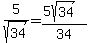 5%2Fsqrt%2834%29=%285sqrt%2834%29%29%2F34