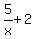5%2Fx%2B2