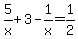 5%2Fx%2B3+-+1%2Fx+=+1%2F2