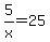 5%2Fx=25