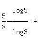 5%2Fx=log%285%29%2Flog%283%29+-4