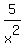 5%2Fx%5E2