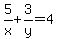 5%2Fx+%2B+3%2Fy=4