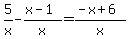 5%2Fx-%28x-1%29%2Fx=%28-x%2B6%29%2Fx