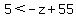 5%3C-z%2B55