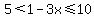 5%3C1-3x%3C=10
