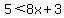 5%3C8x%2B3