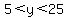 5%3Cy%3C25