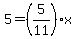 5=%285%2F11%29%2Ax