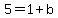 5=1%2Bb