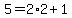 5=2%2A2%2B1