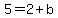 5=2%2Bb