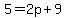 5=2p%2B9+