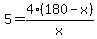 5=4%2A%28180-x%29%2Fx