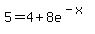 5=4%2B8e%5E%28-x%29