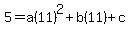 5=a%2811%29%5E2%2Bb%2811%29%2Bc