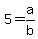 5=a%2Fb