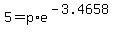 5=p%2Ae%5E%28-3.4658%29