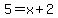 5=x%2B2