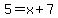 5=x%2B7