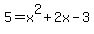 5=x%5E2%2B2x-3
