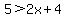 5%3E+2x%2B4