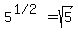 5%5E%28%221%2F2%22%29=sqrt%285%29