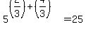 5%5E%28%282%2F3%29%2B%284%2F3%29%29=25