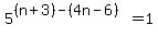 5%5E%28%28n%2B3%29-%284n-6%29%29=1