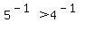 5%5E%28-1%29%3E4%5E%28-1%29